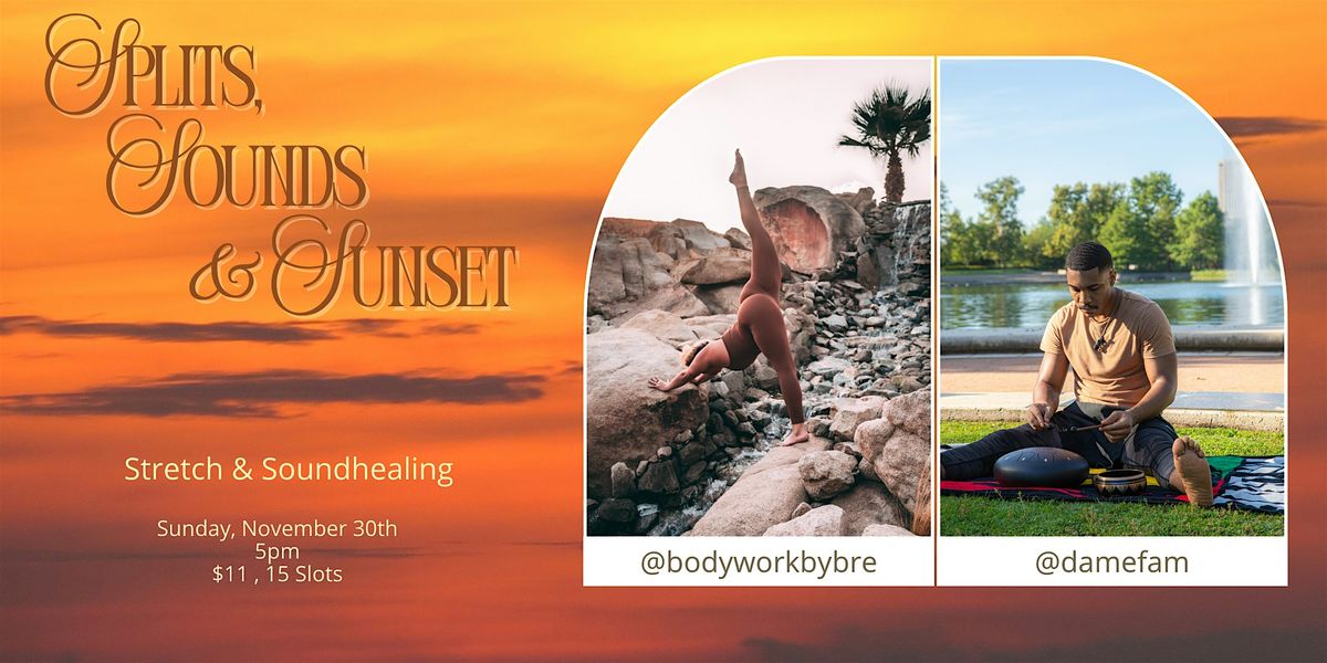 Splits, Sounds, & Sunset