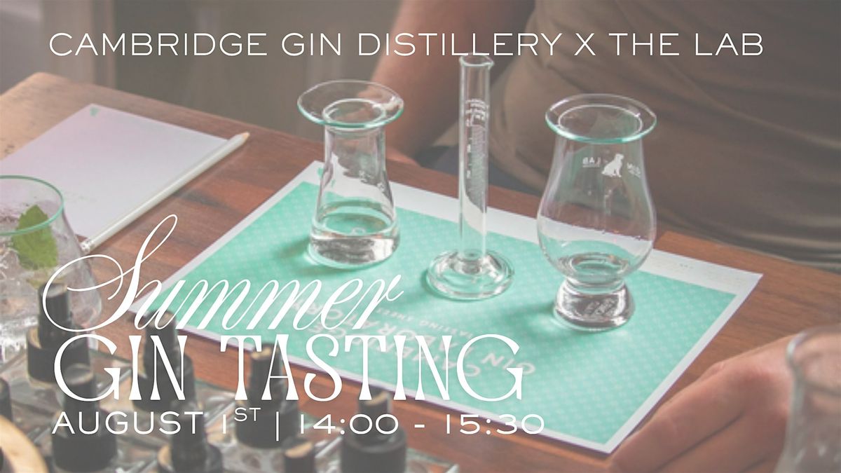 Summer Gin Tasting Experience: Cambridge Gin Distillery X The Lab