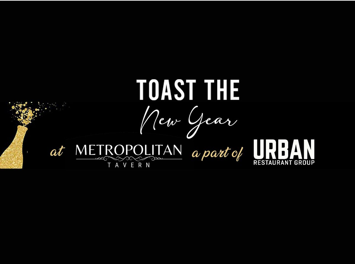 Ring in 2026 at the Met Tavern Rooftop!