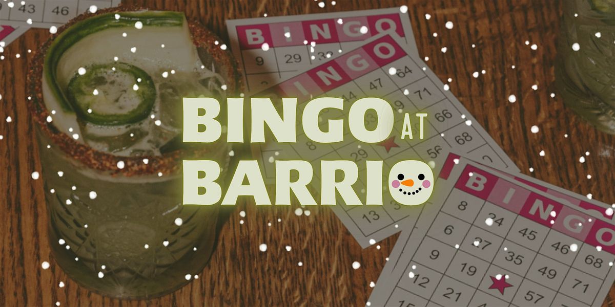 Holiday Bingo at Barrio - Sunday, December 7th