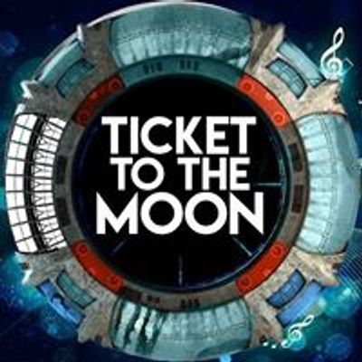 Ticket to the Moon Band \