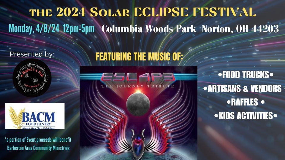 SOLAR ECLIPSE FESTIVAL | Columbia Woods Park, Norton, OH | April 8, 2024