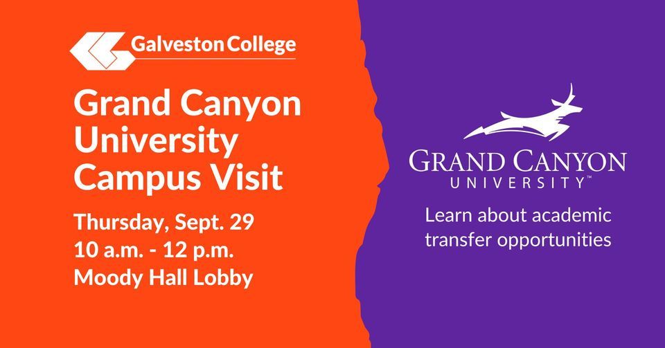 Grand Canyon University Campus Visit Galveston College September 29