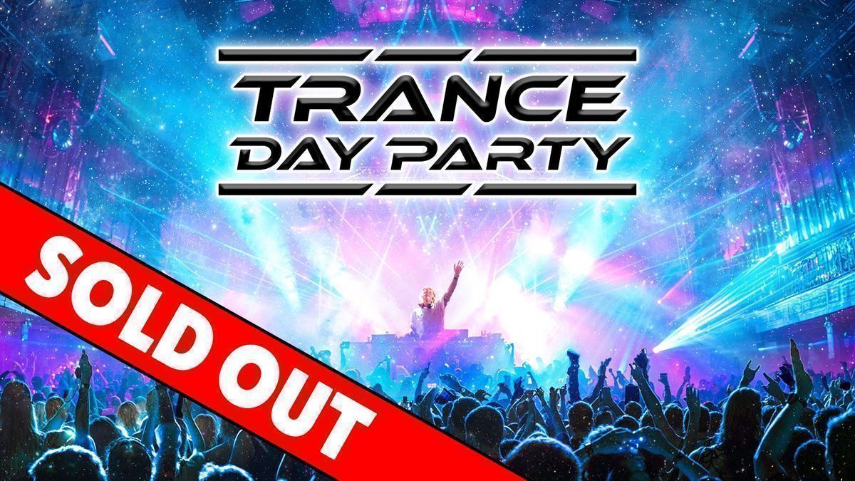 Trance Day Party: Ministry of Sound, London \ud83d\udd0a SOLD OUT \u274c