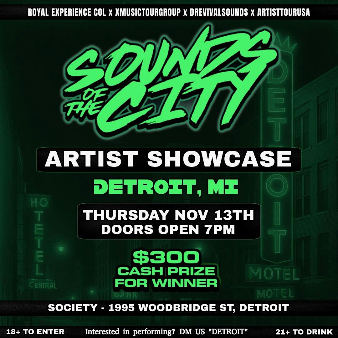 SOUNDS OF THE CITY $300 CASH PRIZE  ARTIST SHOWCASE