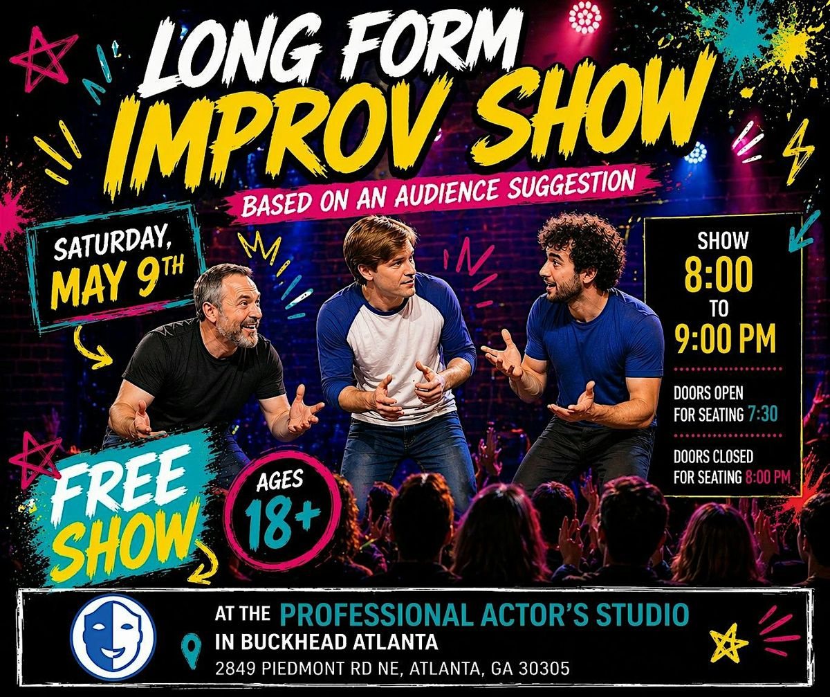 Long Form Improv Comedy Show!