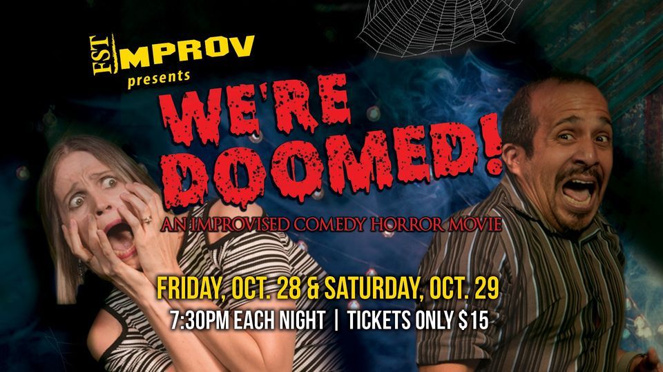 Were Doomed! - An Improvised Horror Movie at Florida Studio Theatre ...