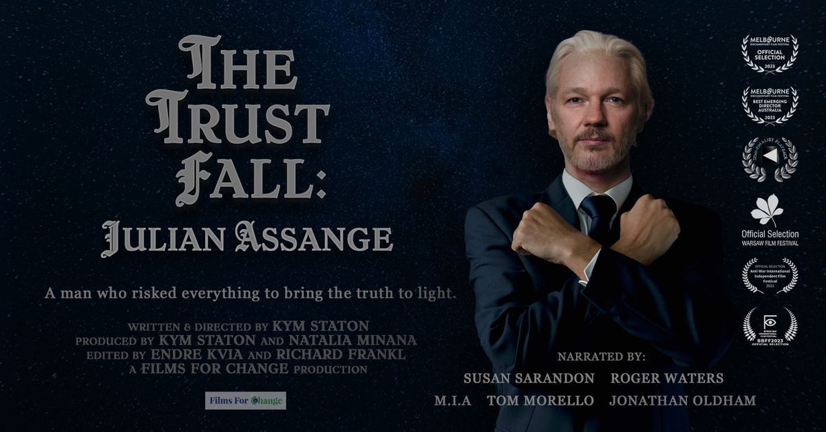 THE TRUST FALL: JULIAN ASSANGE Documentary - W/ Special Intro. By The