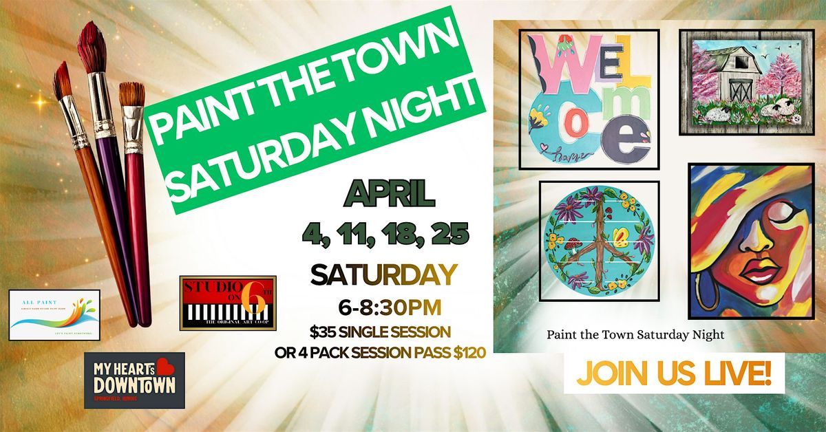 Paint the Town Saturday Night @ Studio on 6th