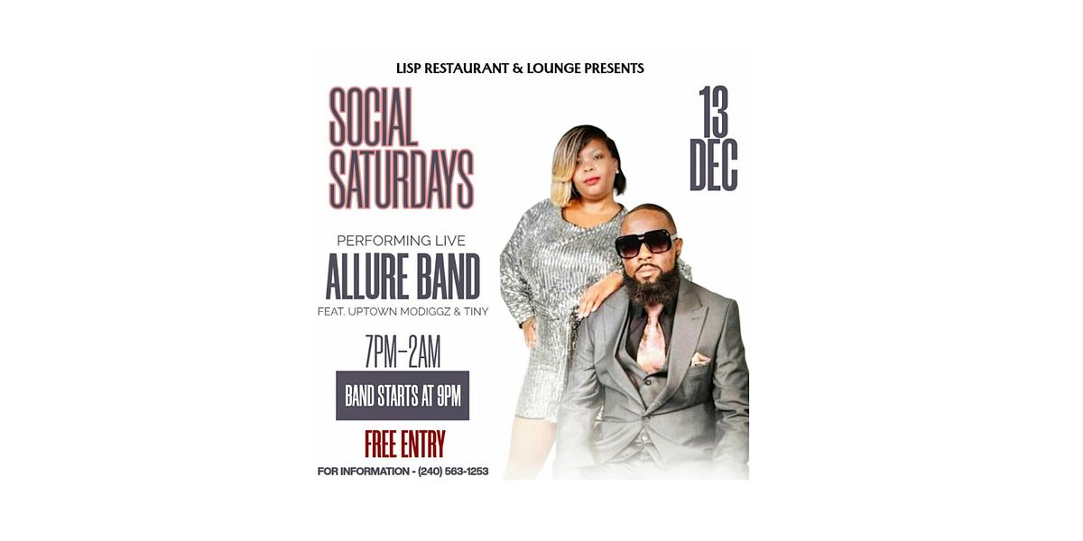 LISP Restaurant and Lounge Social Saturdays f.\/Allure Band