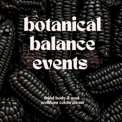 BOTANICAL BALANCE EVENTS