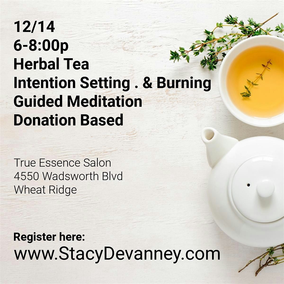 Herbal Tea + Intention Setting & Burning + Guided Meditation