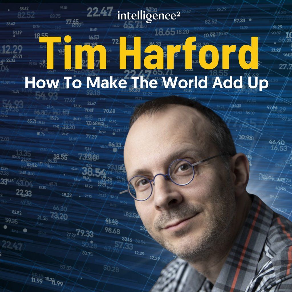 Tim Harford: How to Make the World Add Up