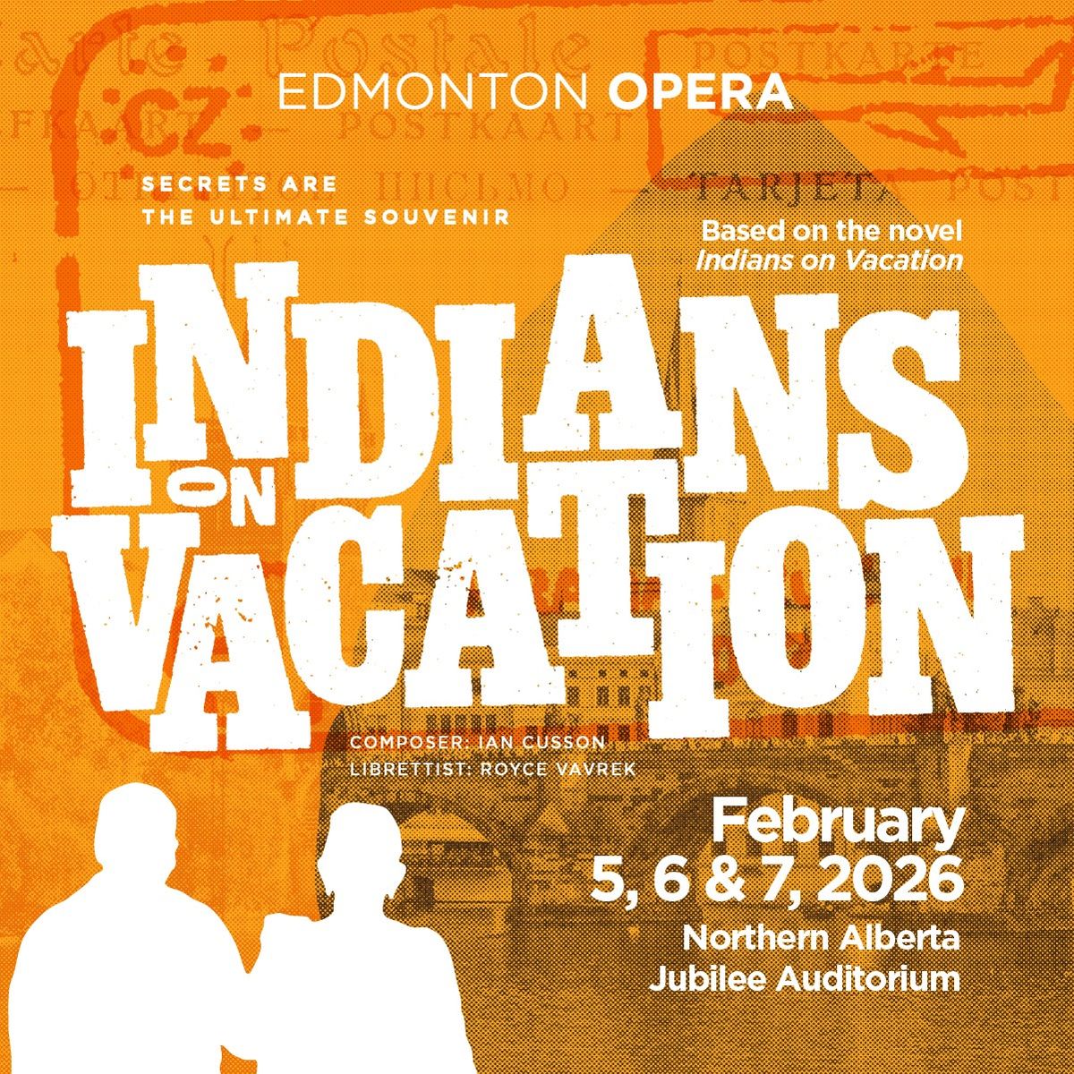 Edmonton Opera - Indians on Vacation at Northern Alberta Jubilee Auditorium