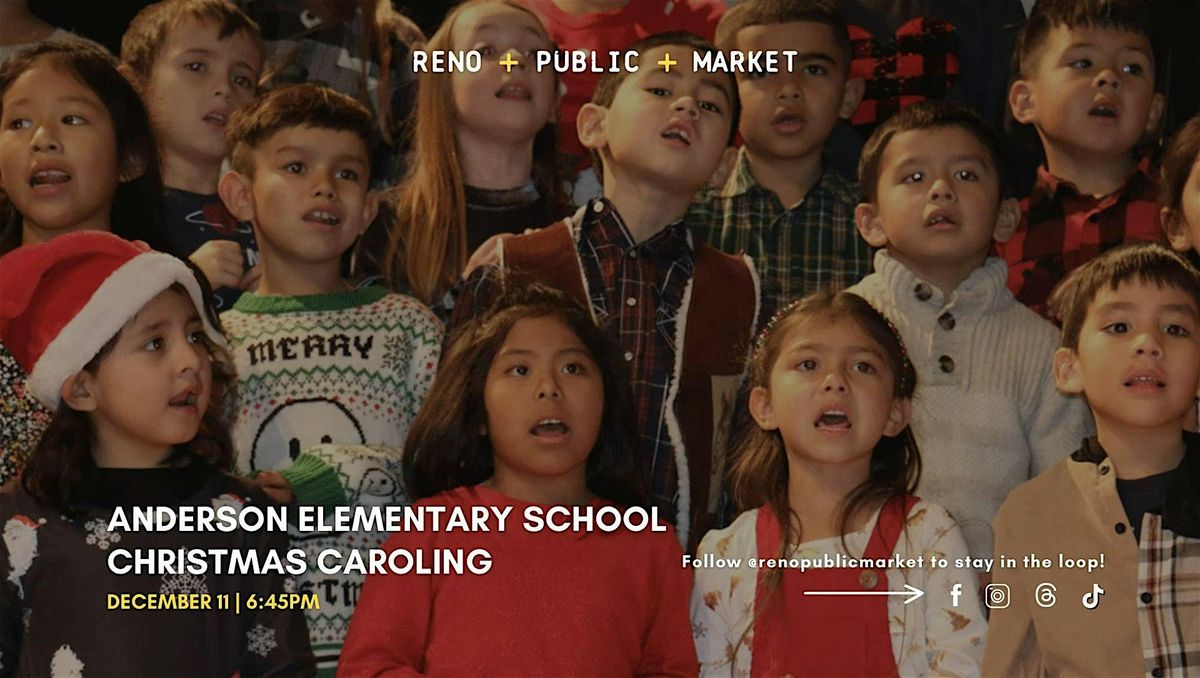 Christmas Caroling with Anderson Elementary School at Reno Public Market