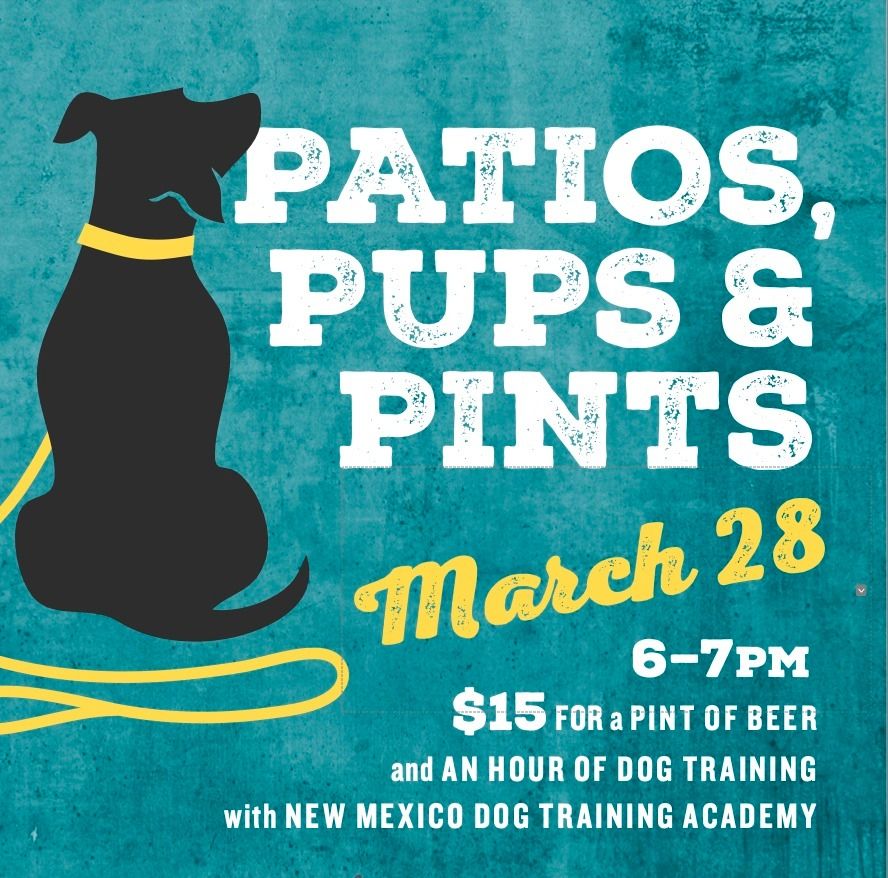 Patios, Pups and Pints Canteen Brewhouse, Albuquerque, NM March 28