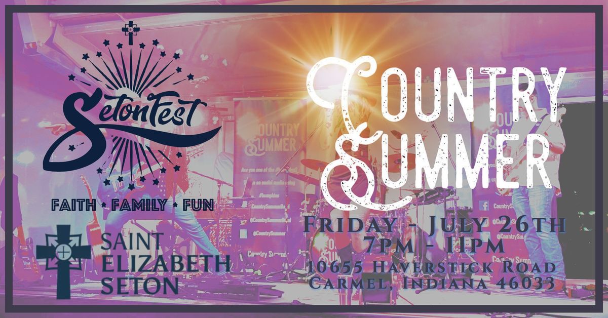 SetonFest 2024 Featuring Country Summer St. Elizabeth Seton Catholic