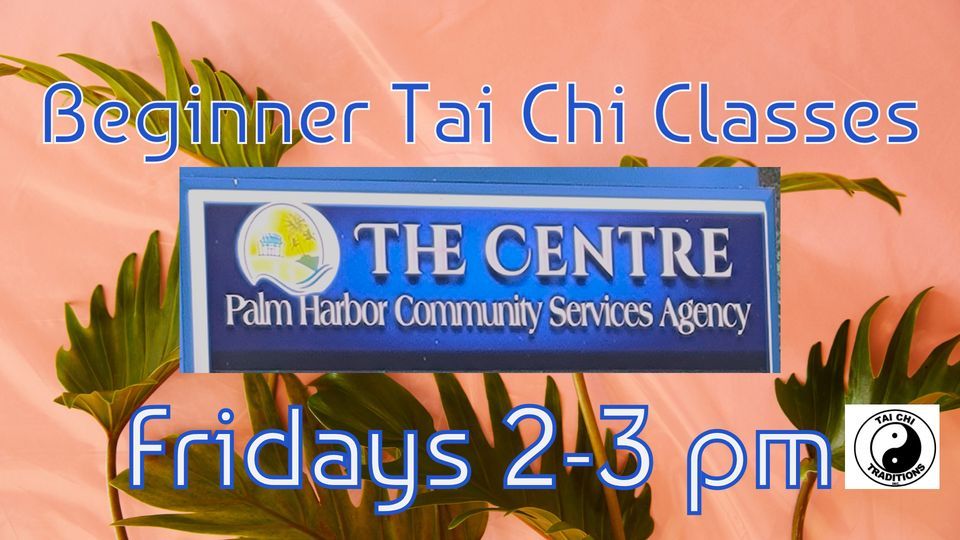 Beginners Tai Chi Class | Palm Harbor Parks and Recreation | March 8, 2024