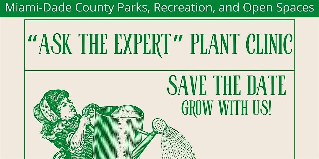 "Ask The Expert" Plant Clinic