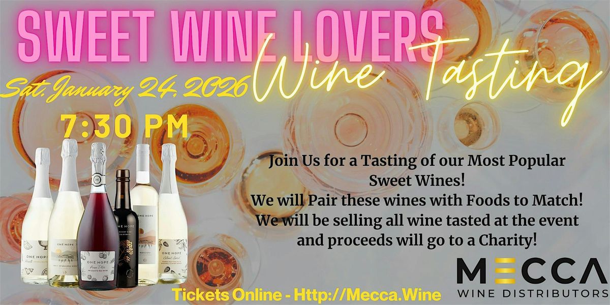 Sweet Wine Lovers Wine Tasting - Raleigh, NC