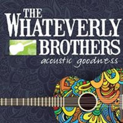The Whateverly Brothers