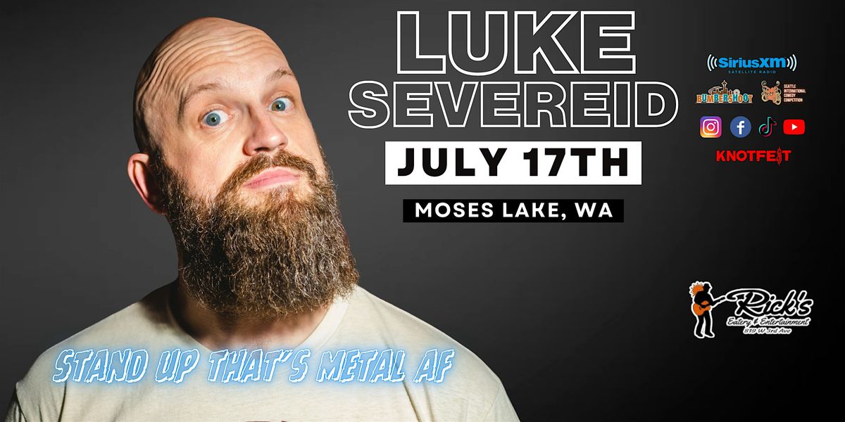 LUKE SEVEREID in Moses Lake, WA \/ "Stand UP that's Metal AF"