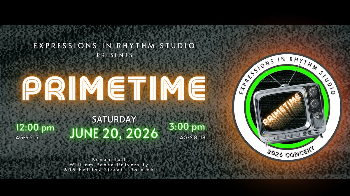 2026 Concert "Primetime" 12PM SHOW: ages 2-7