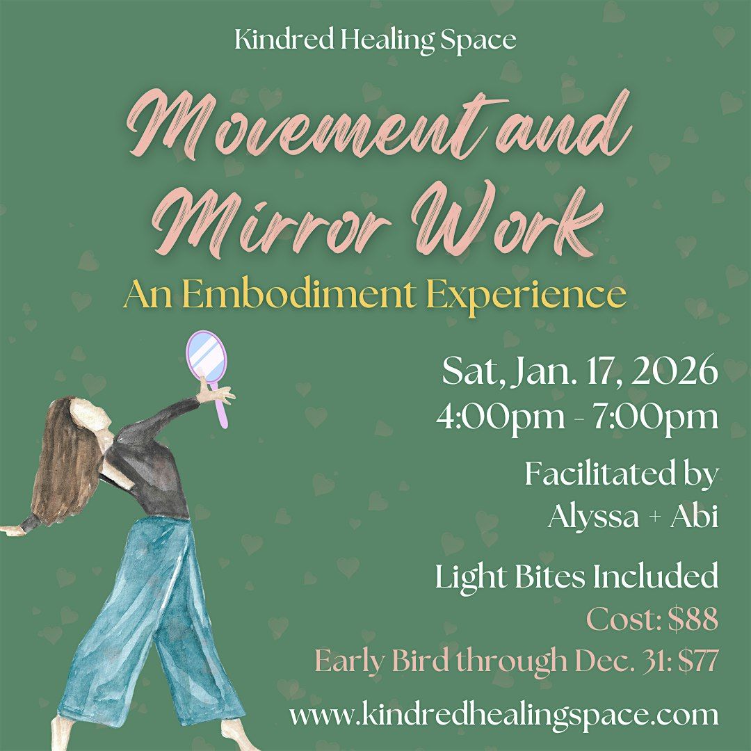 Movement + Mirror Work: An Embodiment Experience