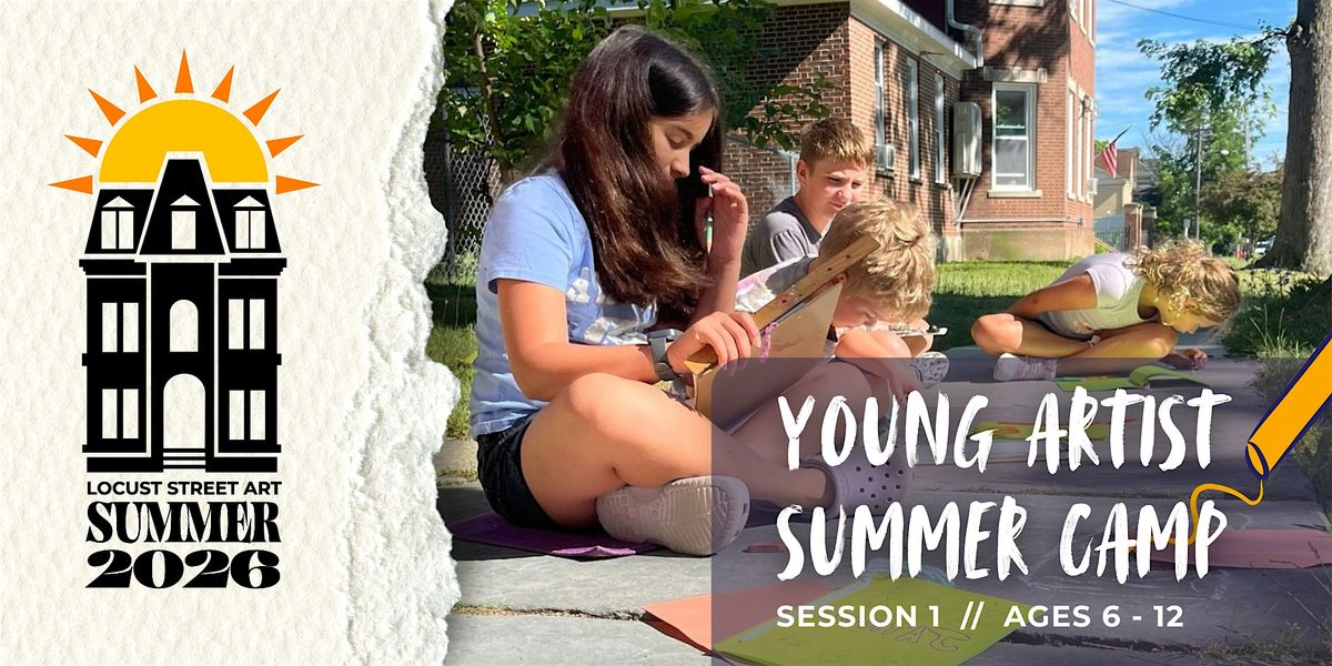 Young Artist Summer Camp (Ages 6-12) at Locust Street Art