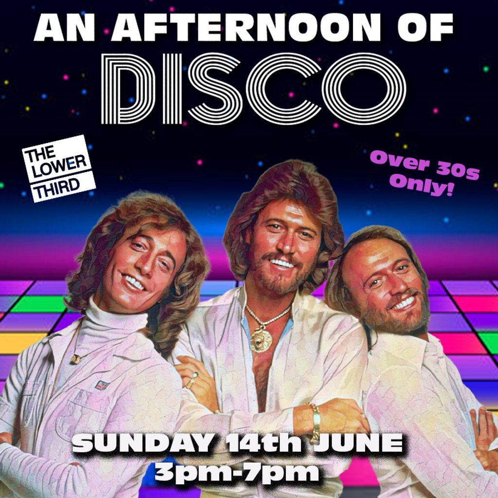 An Afternoon of Disco LONDON - Over 30s Only, 3pm-7pm
