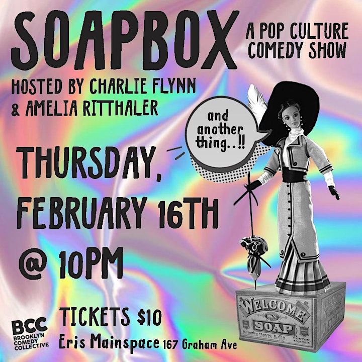 SOAPBOX: A Pop Culture Comedy Show | Brooklyn Comedy Collective ...