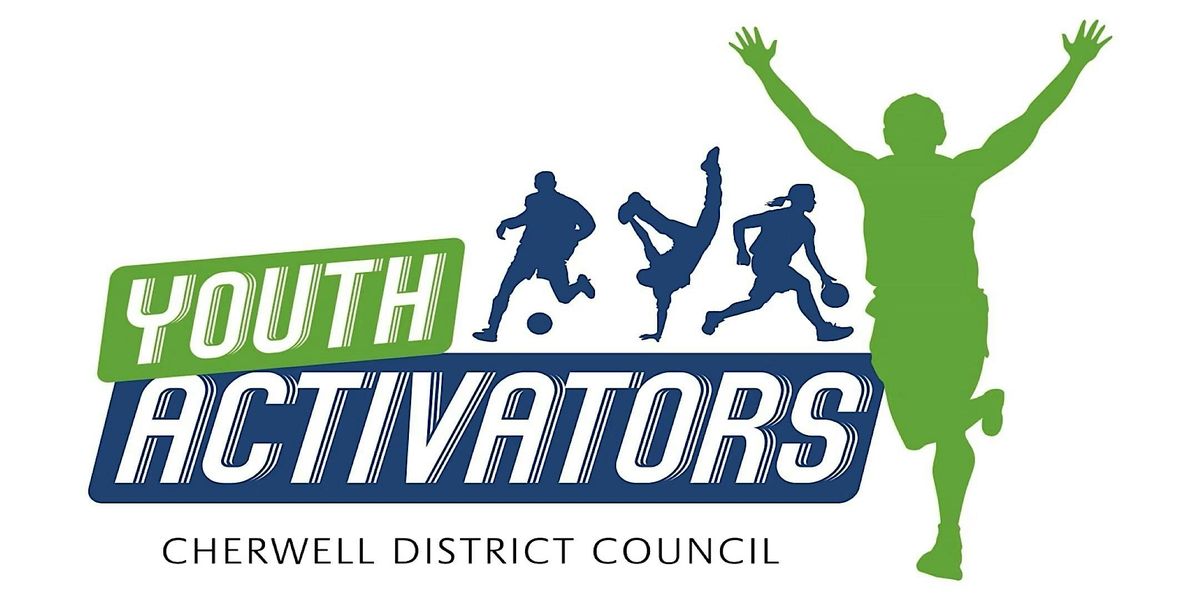 Youth Activators Holiday Activities - Chandos Park, Banbury