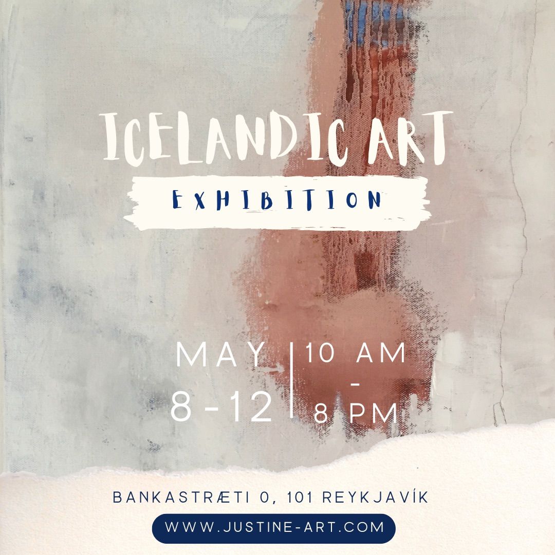 ICELANDIC ART EXHIBITION | Bankastræti 0, 101 Reykjavík | May 8 to May 12