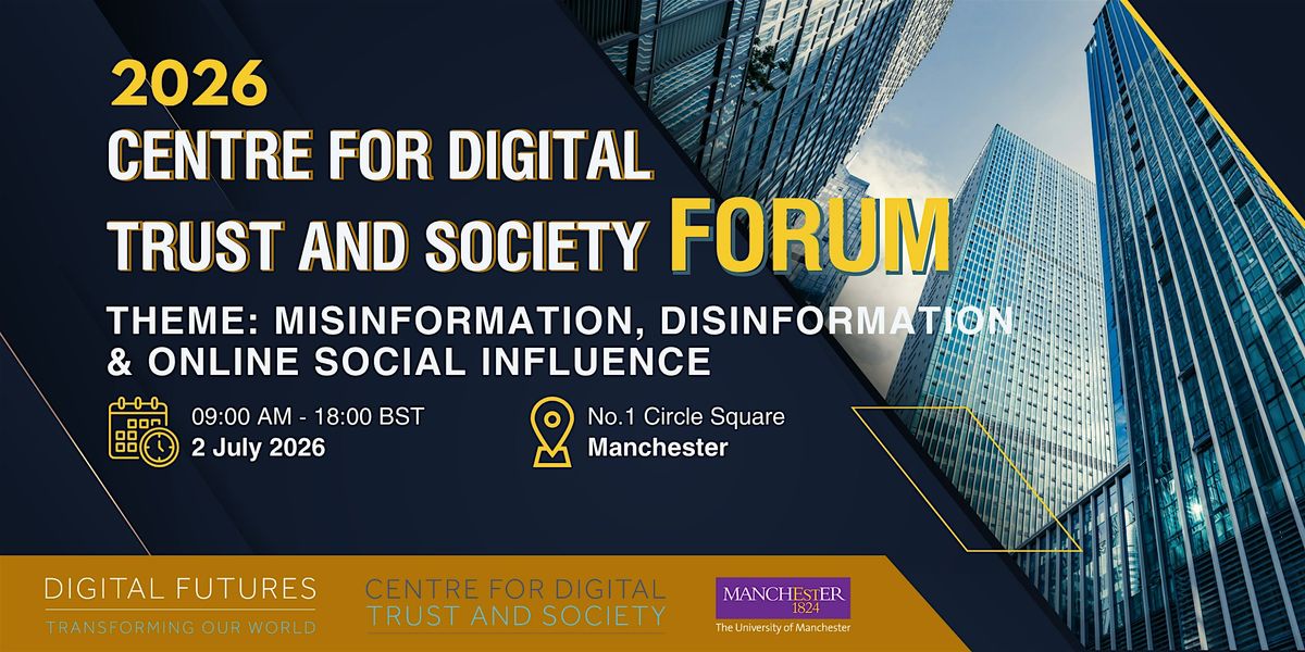 Centre for Digital Trust and Society Forum 2026