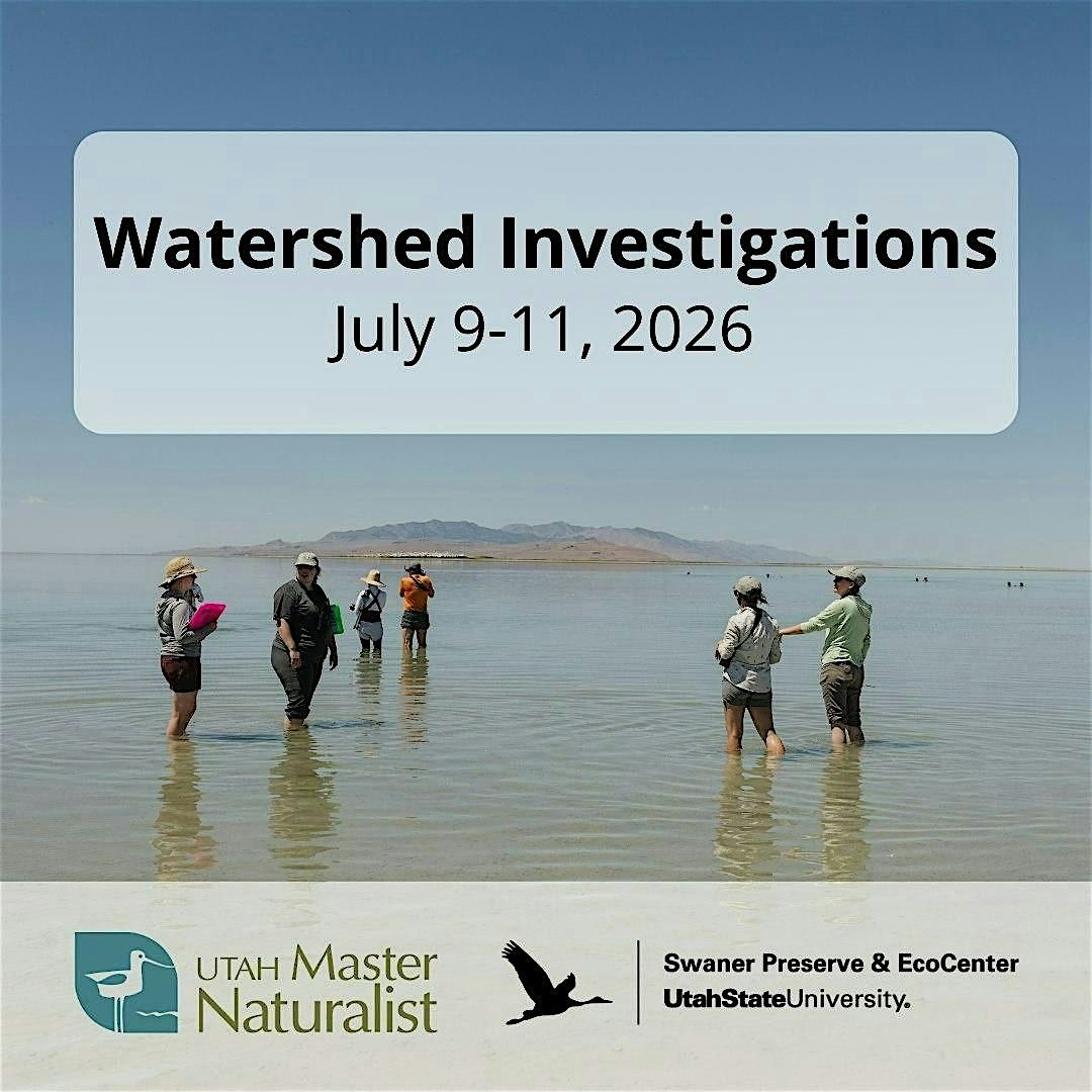 Utah Master Naturalist: Watershed Investigations