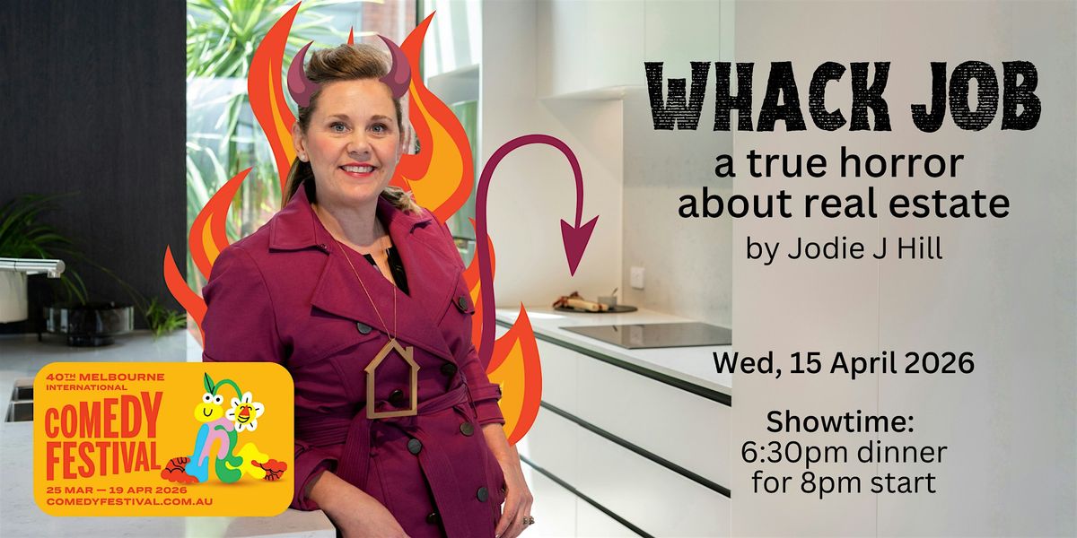 Whack Job | Melbourne International Comedy Festival 2026