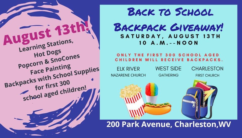 Backpack & School Supplies Give Away! First Church of The Nazarene, Charleston, WV August 13