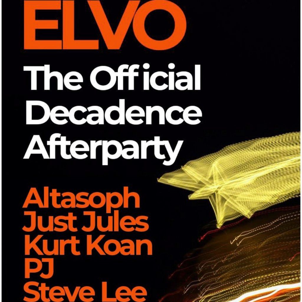 Decadence After Party - in Association with ELVO