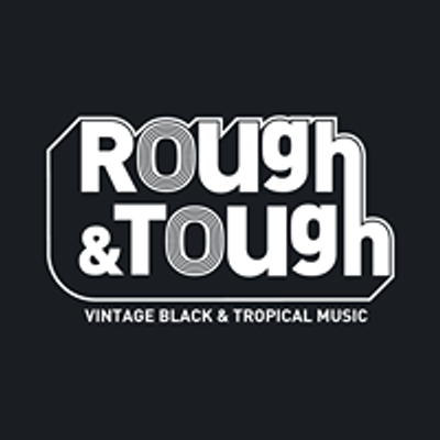 Rough&Tough - Vintage Black & Tropical Music