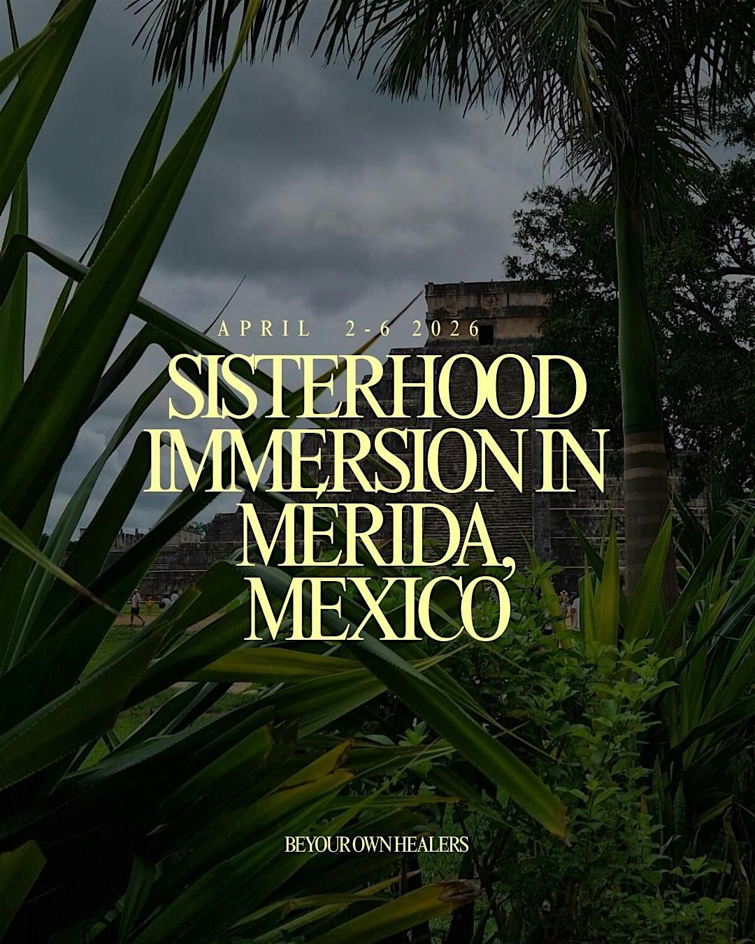 Sisterhood Getaway in Merida Yucat\u00e1n!