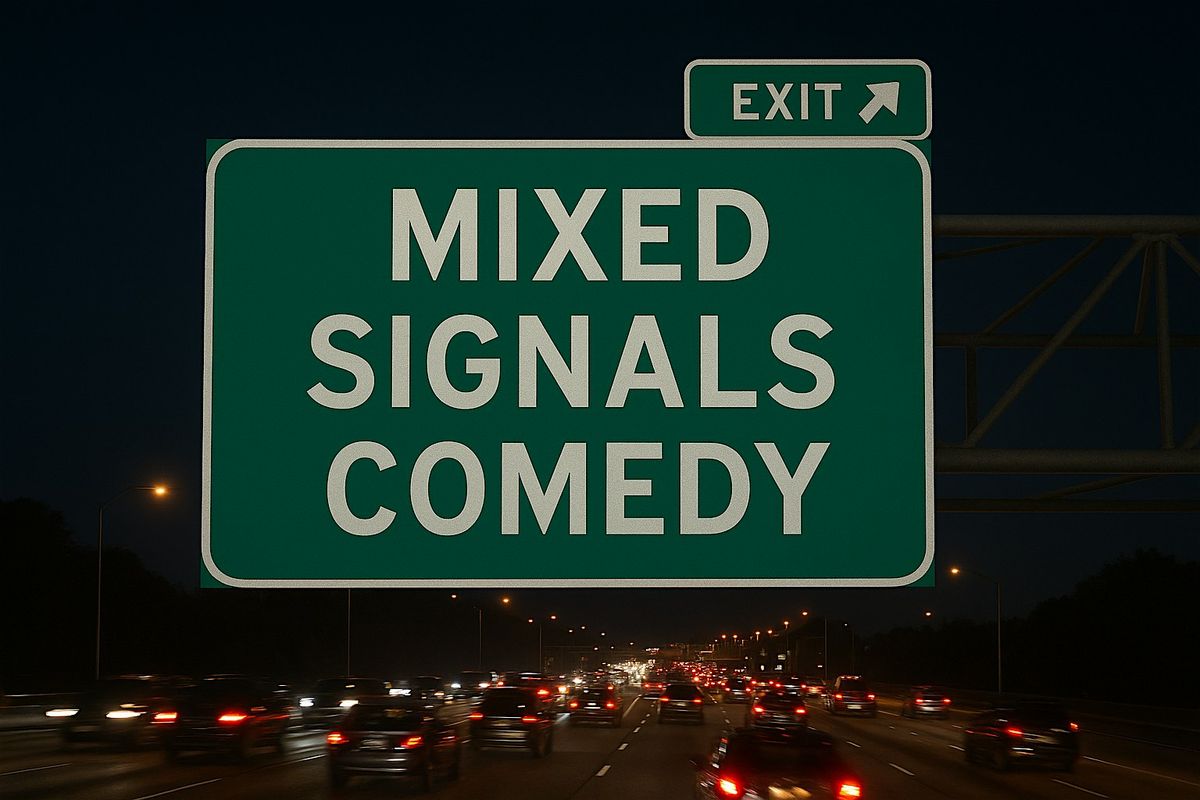 Mixed Signals Comedy #19
