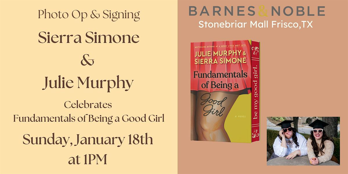Meet Sierra Simone & Julie Murphy for Photo and Signing at B&N Frisco, TX