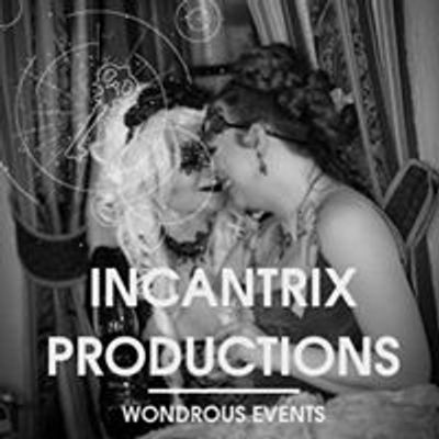 Incantrix Productions