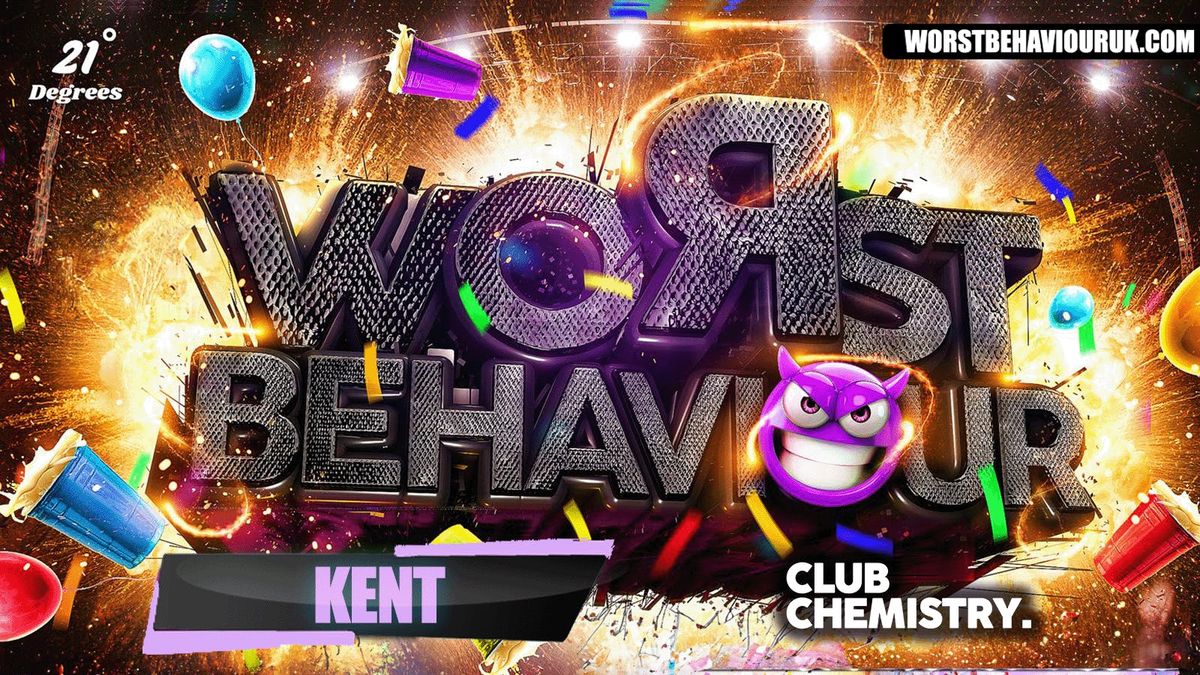 WORST BEHAVIOUR - KENT'S WILDEST ALL BLACK PARTY!