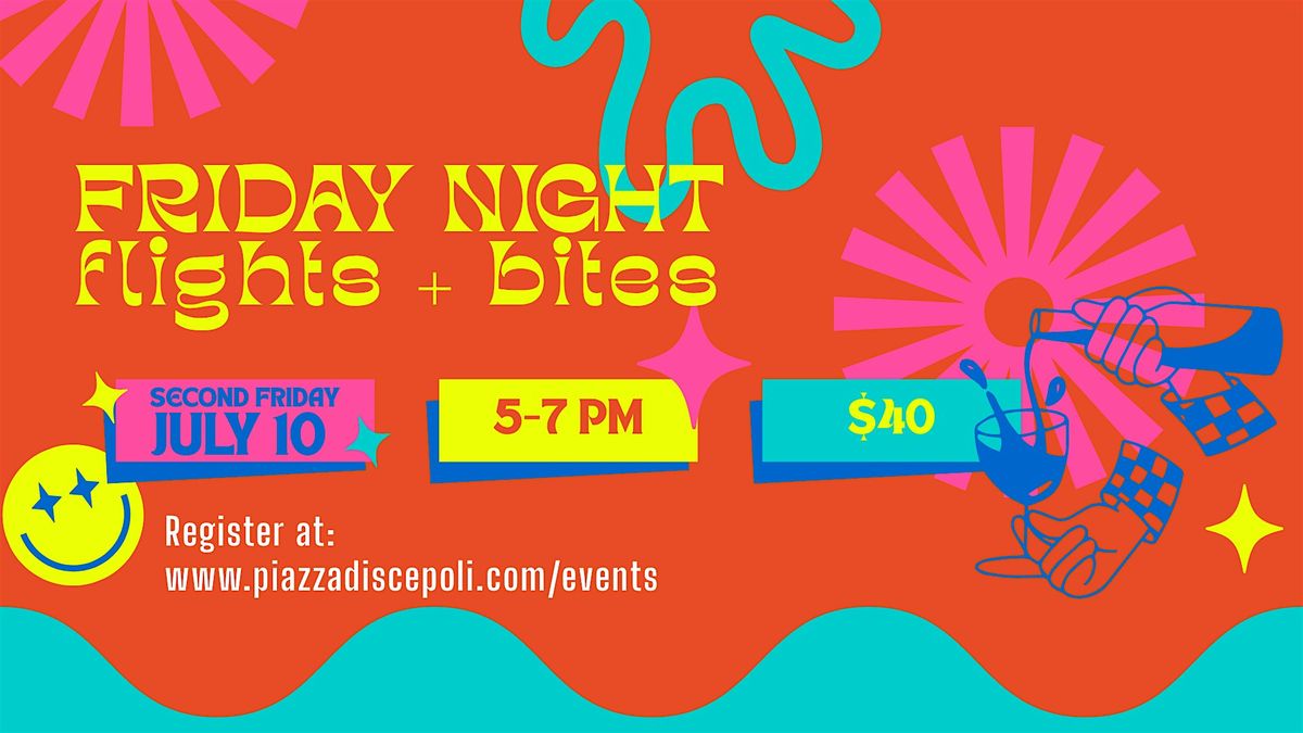 July Friday Night Flights + Bites