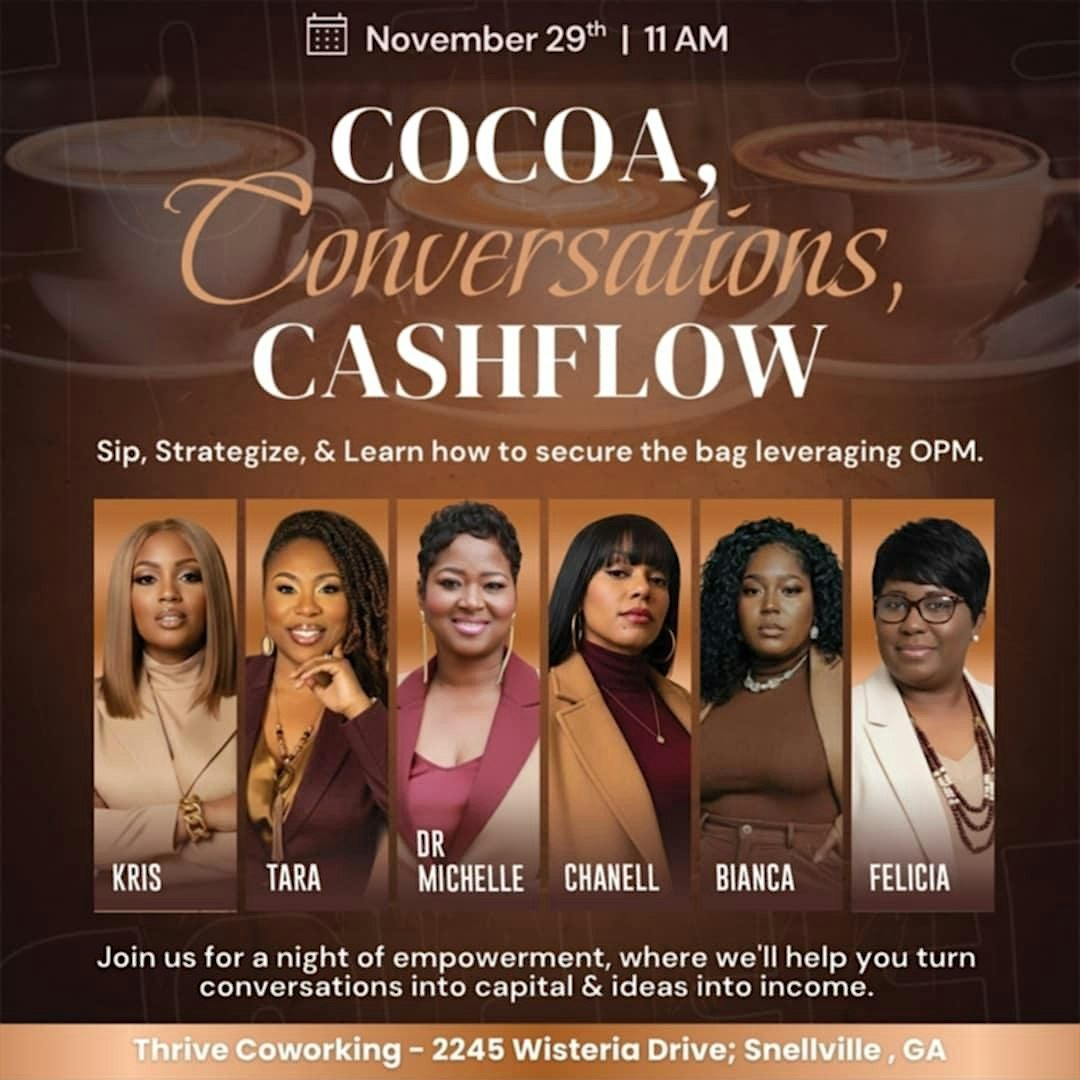 Cocoa, Conversations, and CASHFLOW