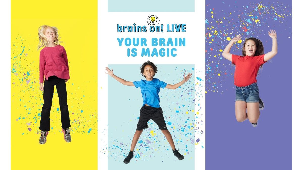 Brains On Live - Your Brain is Magic at Moody Performance Hall