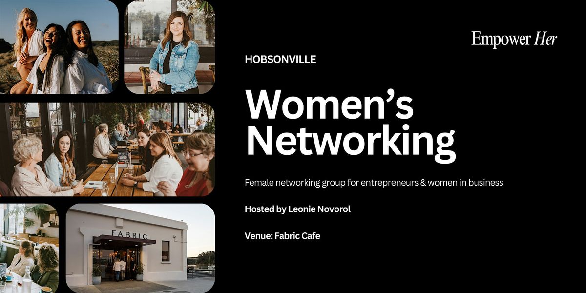 Hobsonville - Empower Her Networking- Nervous System Regulation In Business
