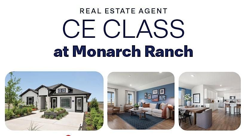 Real Estate Agent CE Class at Monarch Ranch (1-Hour Credit)