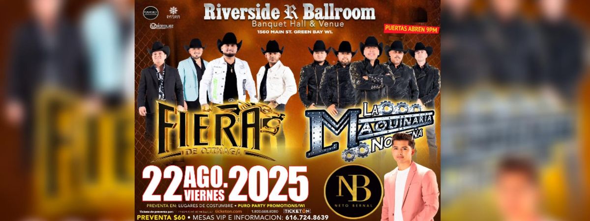 LA MAQUINARIA NORTENA , LA FIERA DE OJINAGA , GREEN BAY in Green Bay